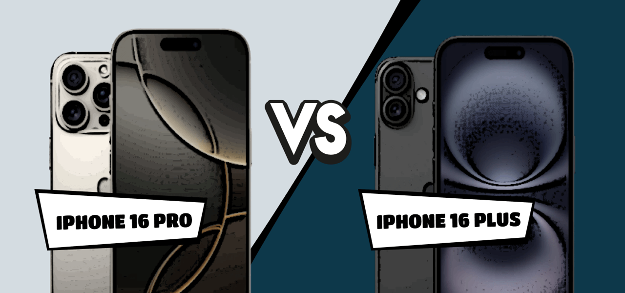 iPhone 16 Pro vs. iPhone 16 Plus