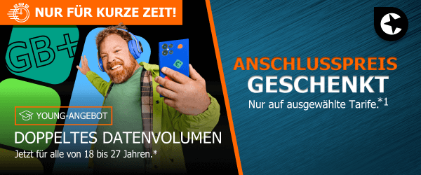 „Nur für kurze Zeit! Young-Angebot: Doppeltes Datenvolumen für alle von 18 bis 27 Jahren“ und „Anschlusspreis geschenkt, nur auf ausgewählte Tarife“.