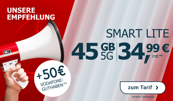 Vodafone Smart Lite: 45 GB 5G f�r 34,99 Euro im Monat plus 50 Euro Guthaben, exklusiv bei LogiTel.
