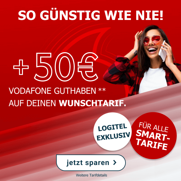 Exklusiv bei LogiTel: 50 Euro Vodafone Guthaben auf Vodafone Smart-Tarife.