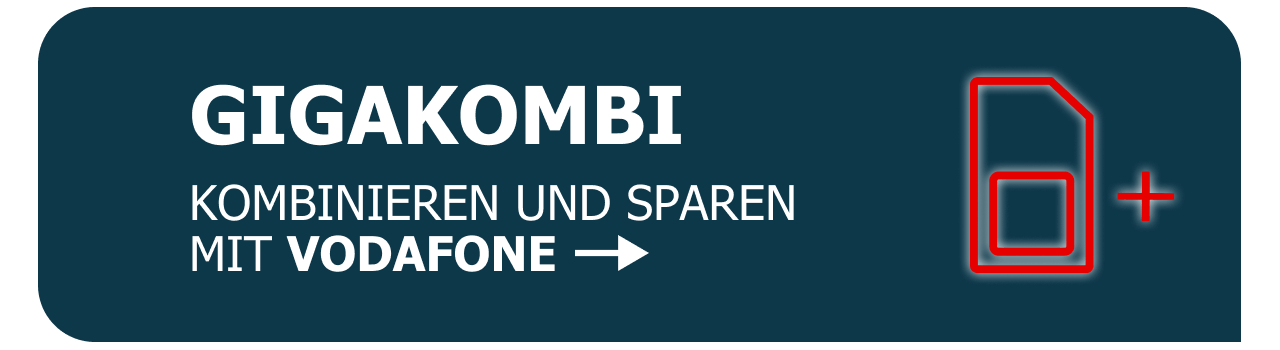 Zu den Vodafone Gigakombi Vorteilen