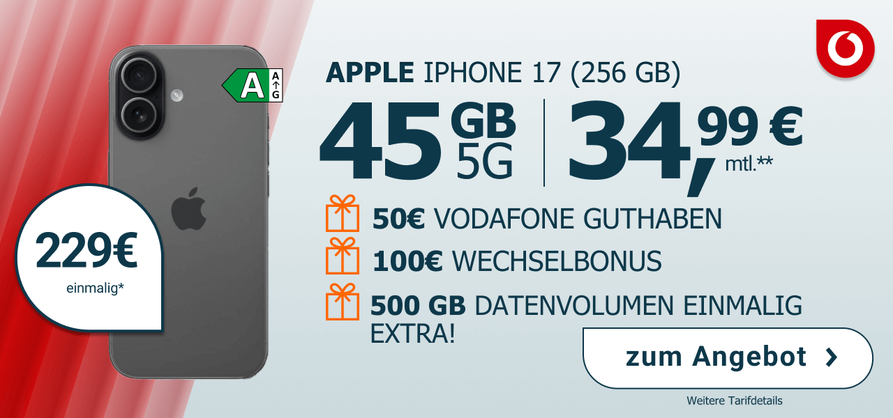 Apple iPhone 17 einmalig 229 �, mit 45 GB Datenvolumen f�r 34,99 � monatlich. Dazu exklusive 50 � Vodafone Guthaben, 100 � Wechselbonus und 500 GB extra Datenvolumen!
