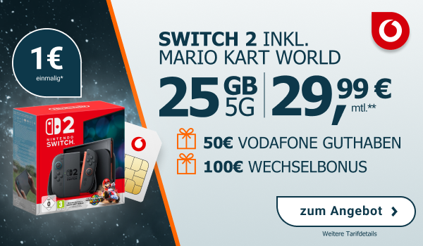Mobilfunktarif im Vodafone-Netz mit 25 GB 5G f�r 29,99 Euro monatlich, einmaliger Preis 1 Euro. Inklusive Nintendo Switch 2 mit Mario Kart World. Zus�tzlich 100 Euro Wechselbonus sowie 50 Euro Vodafone Guthaben.