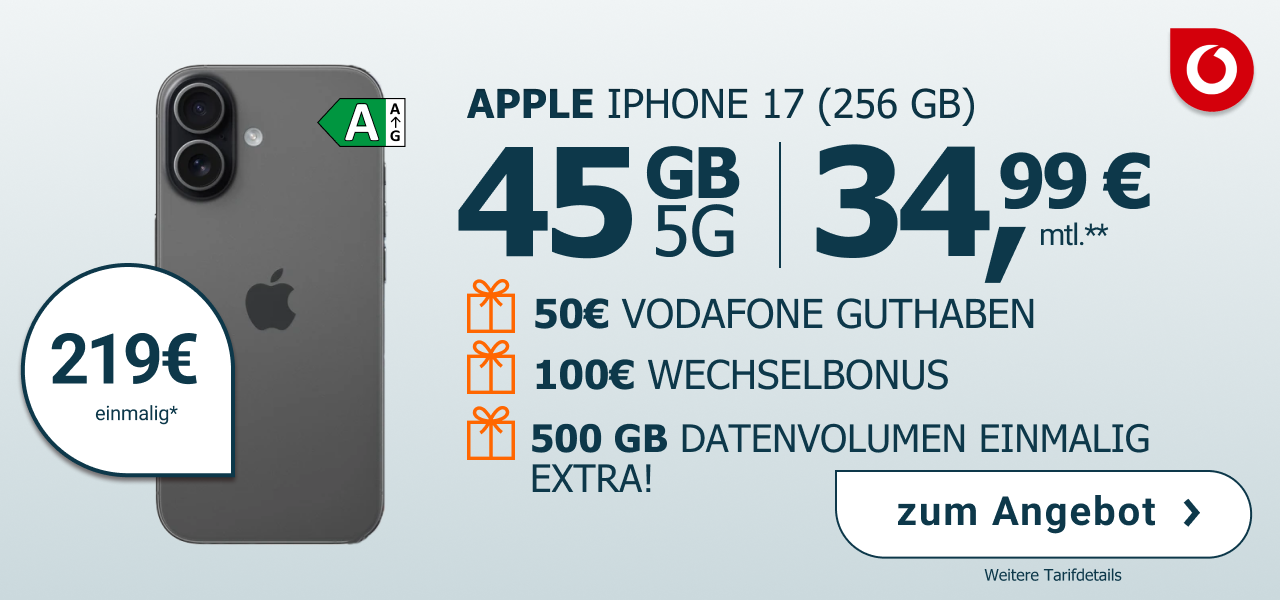 Apple iPhone 17 einmalig 229 �, mit 45 GB Datenvolumen f�r 34,99 � monatlich. Dazu exklusive 50 � Vodafone Guthaben, 100 � Wechselbonus und 500 GB extra Datenvolumen!