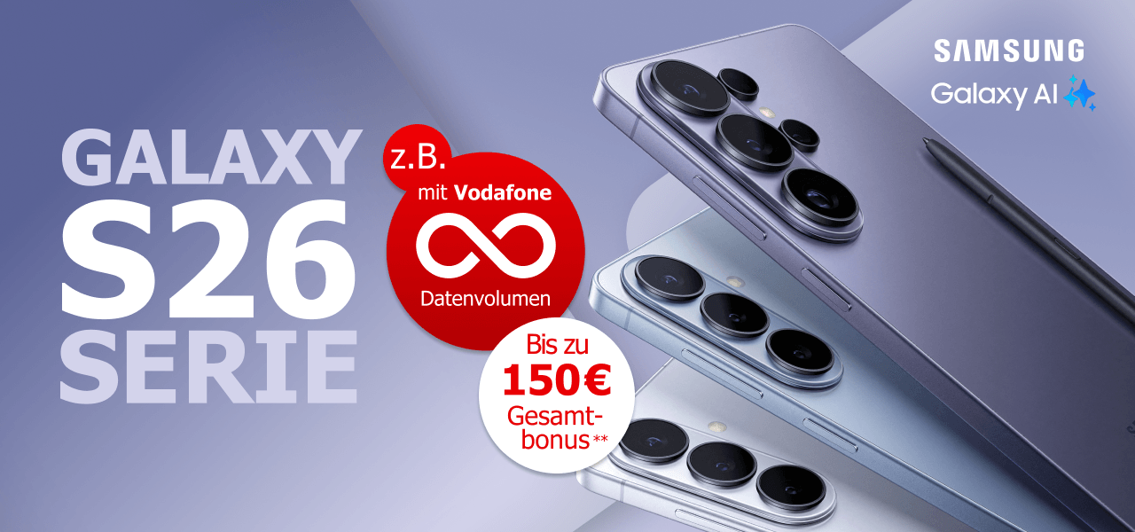 Jetzt neu: Galaxy S26 Serie - z. B. mit unbegrenztem Datenvolumen und +150 � Gesamtbonus.