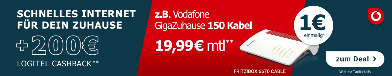 Schnelles Internet  f�r Dein Zuhause: Vodafone GigaZuhause 150 Kabel f�r 19,99� monatlich + 200� LogiTel Cashback und FRITZ!BOX 6670 CABLE f�r einmalig 1�.