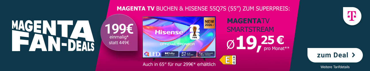 MagentaTV SmartStream ab durchschnittlich 19,25 � pro Monat inklusive Hisense 55Q7S (55 Zoll) f�r 199 � statt 449 �.