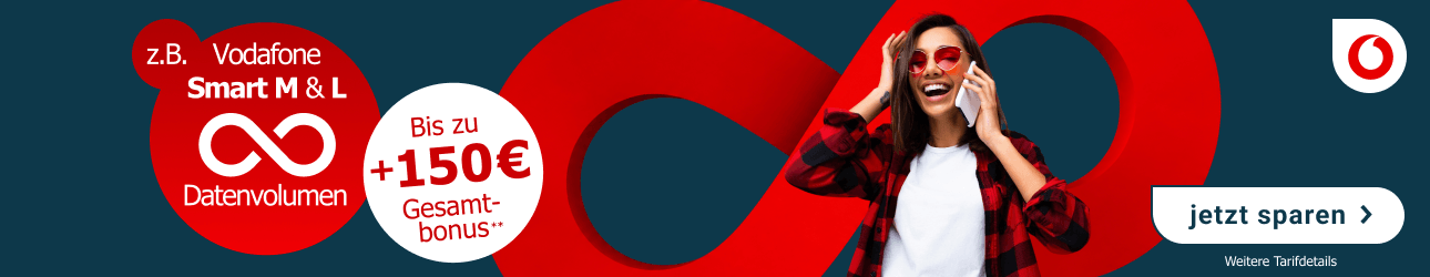 Exklusiv bei LogiTel: 50 € Vodafone Guthaben + 100€ Wechselbonus auf ausgewählte Vodafone Smart-Tarife + unbegrenztes Datenvolumen bei Smart M & L.