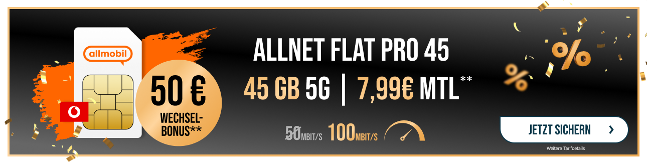 allmobil Jubiläumstarif im Vodafone-Netz mit 45 GB 5G für 7,99 Euro monatlich statt 8,99 Euro, 50 Euro Wechsel-Bonus und bis zu 100 Mbit/s.