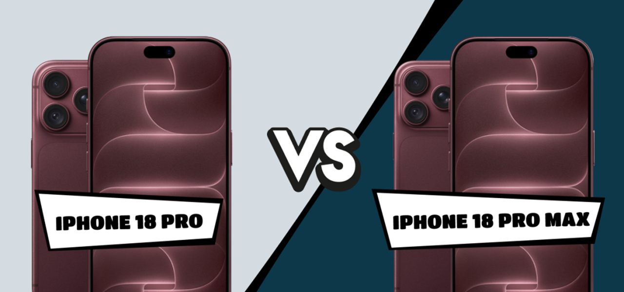 iPhone 18 Pro vs. 18 Pro Max: Der große Vergleich