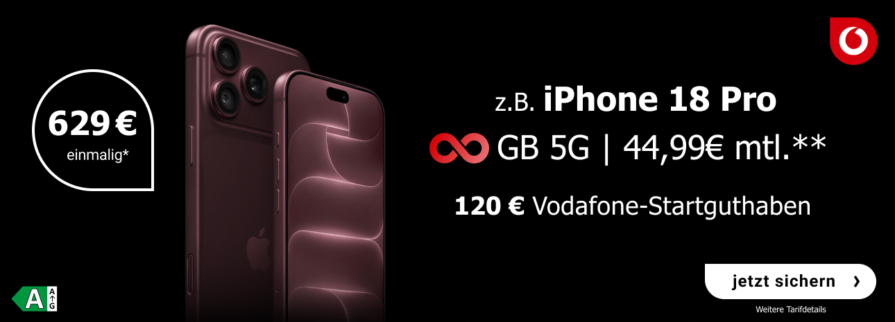 Die neue iPhone-Generation! iPhone 18 Pro mit 629 € Einmalzahlung, 44,99 € monatlich im 5G-Tarif und 120 € Vodafone-Startguthaben. Jetzt sichern!