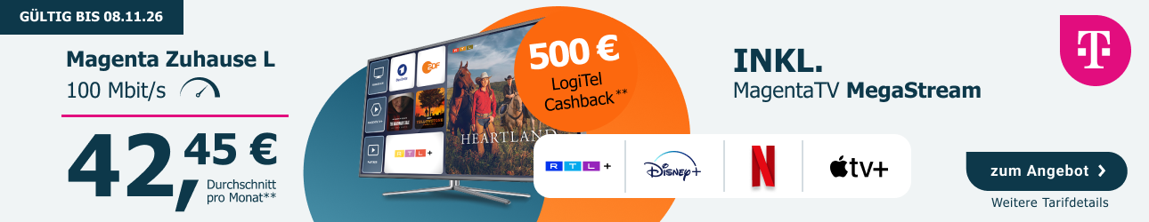 Magenta Zuhause L mit 100 Mbit/s und MagentaTV MegaStream. Durchschnittlich 42,45 € monatlich, inklusive 500 € LogiTel-Cashback. Enthält RTL+, Disney+, Netflix und Apple TV+. Gültig bis zum 08.11.2026.