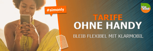 klarmobil Tarife ohne Handy