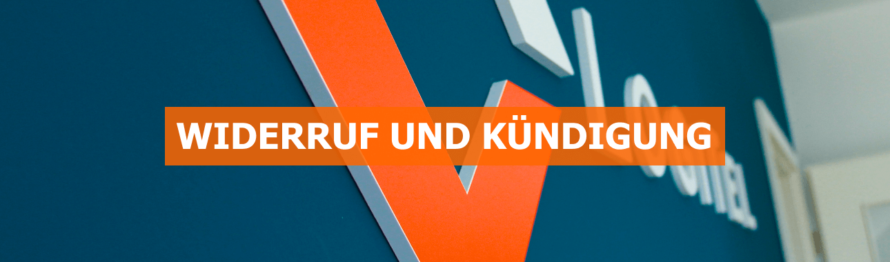 Widerruf und Kündigung